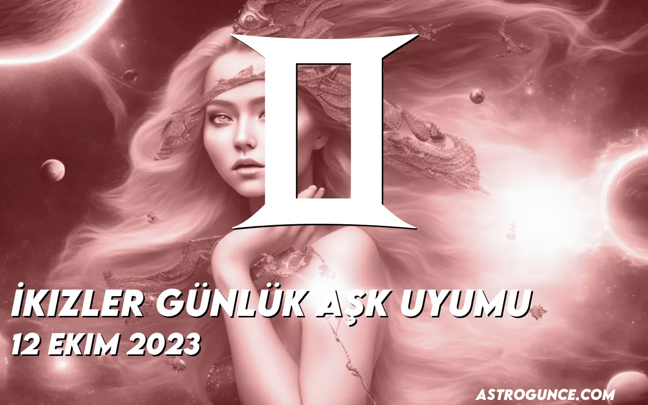 Kizler G Nl K A K Uyumu Ekim Astroloji G Ncesi